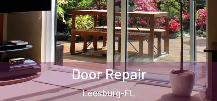 Door Repair Leesburg-FL