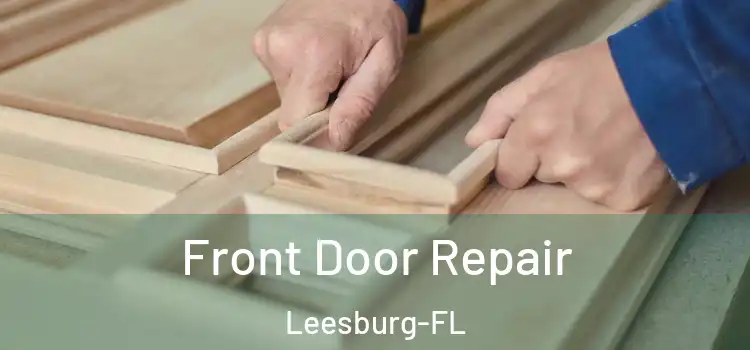 Front Door Repair Leesburg-FL