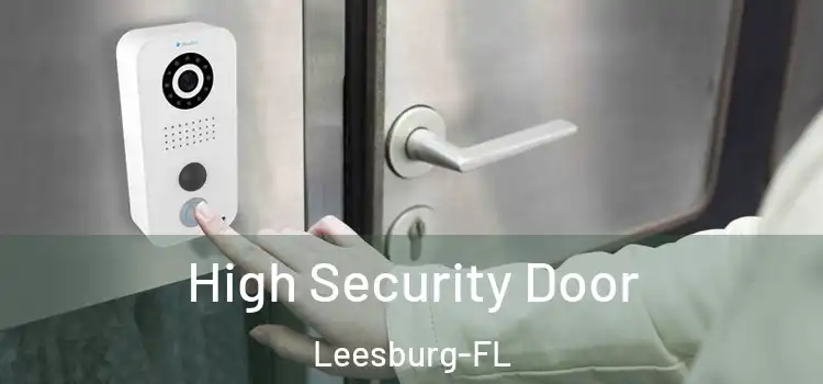 High Security Door Leesburg-FL