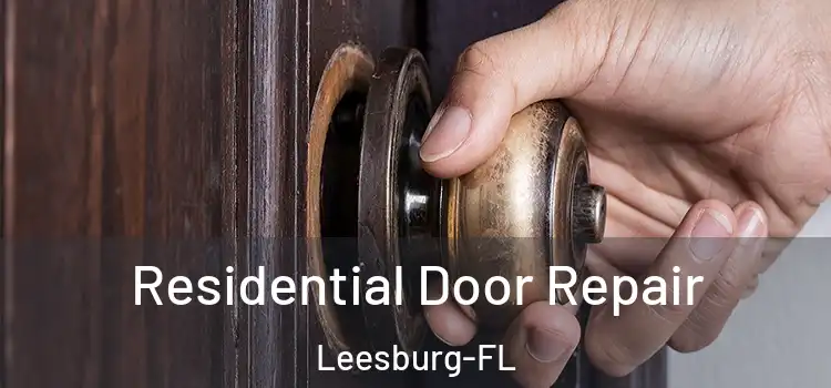 Residential Door Repair Leesburg-FL